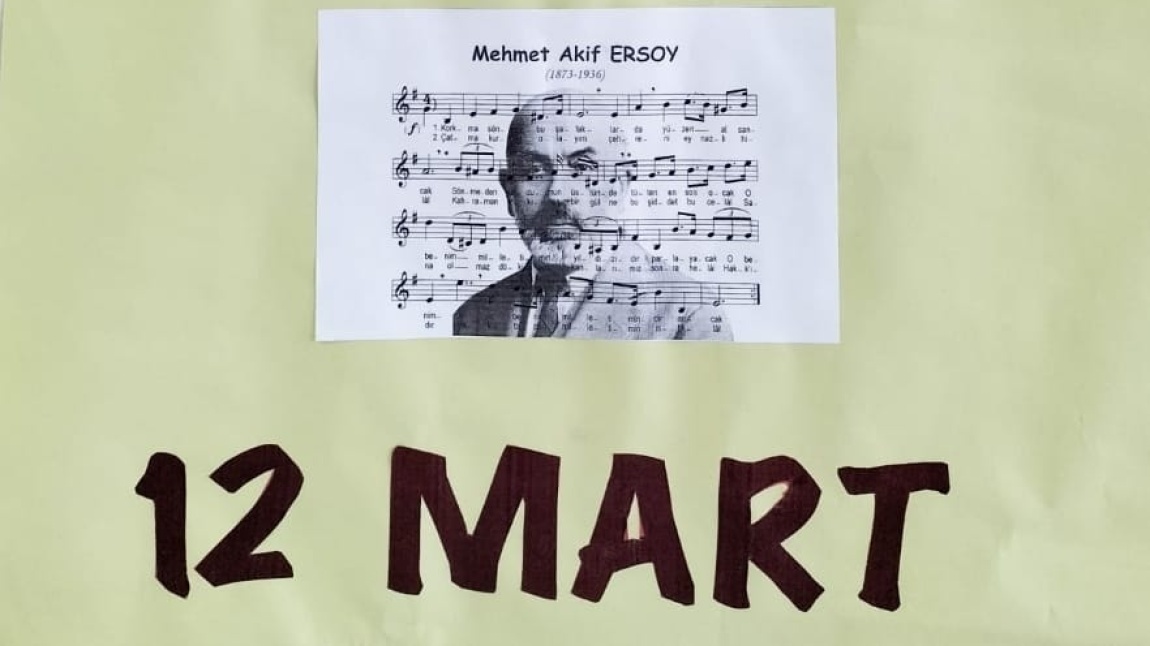 12 Mart İstiklal Marşının Kabulü ve Mehmet Akif Ersoy'u  Anma Günü